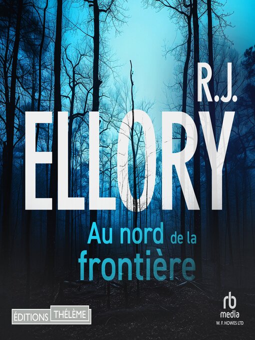 Title details for Au nord de la frontière by R.J. Ellory - Available